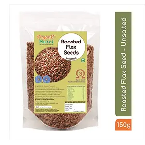 Organonutri Roasted Flax Seeds, Unsalted Alsi For Eating, Premium Roast (150G)