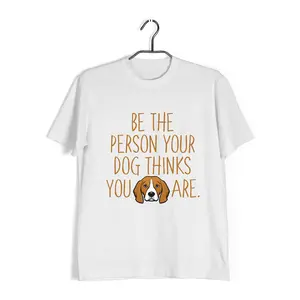 Aaramkhor Be the Person your Dog Thinks You are Aaramkhor Specials  Dogs  10  Cotton T-shirt for Women