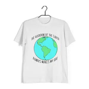 Aaramkhor The rotation of earth makes my day Science Nerd Physics Engineering 10  Cotton T-shirt for Women