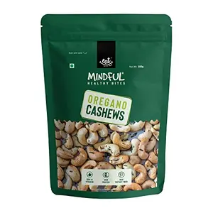 Eat Anytime Mindful Premium Healthy Oregano Cashews For Eat | High Protein & Dietary Fiber | Antioxident | Natural Flavours & Taste | Premium Oregano Cashews(Kaju) - 300gm