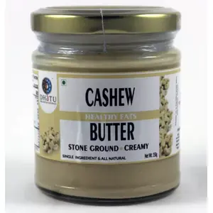 Dhatu Organics Cashew creamy natural butter Pure Indian taste cuisine Indian food - Quick cook, good for health 175g