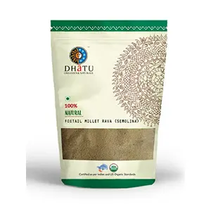 Dhatu Organics Foxtail Millet Rava Pure Indian taste cuisine Indian food - Quick cook, good for health500g