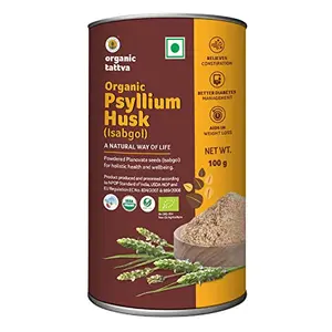 Organic Tattva Psyllium Husk (Isabgol) 100 Gram | Excellent Source of Natural Dietary Fiber | Helps Relieve Constipation Digestive Stress | Boost Digestion and Effective in Weight Loss