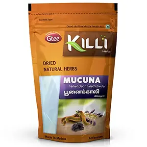 KILLI Mucuna pruriens | Black Kaunch | Poonaikali | Kapikachhu | Velvet Bean Powder 100g