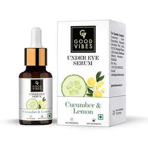 Good Vibes Cucumber and Lemon Under Eye Serum 10 ml Helps Reduce Puffiness & Dark Circles Lightweight Brightening Natural Serum For Under Eyes No Parabens & Sulphates