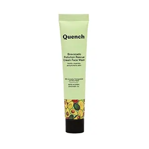 Quench Bravocado Pollution Rescue Cream Face Wash | Made In Korea Deeply cleanses and gently exfoliates skin I Anti-pollution I With Avocado Rice Pomegranate Moringa Extract and Vitamin ETravel Size