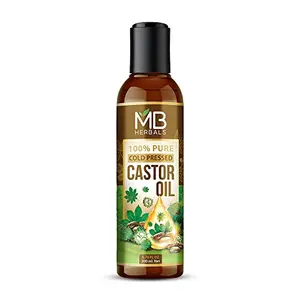 MB Herbals 100% Pure Castor Oil - Cold Pressed - For Stronger Hair Skin & Nails - No Mineral Oil & Silicones - Beard Growth - 200mL