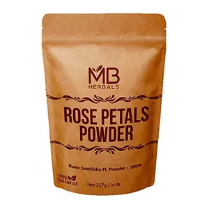 MB Herbals Rose Petals Powder 227g I 1/2 lb I Rosa centifolia Fl. Powder - 100% I No Additives I No Preservatives I EXTERNAL USE ONLY