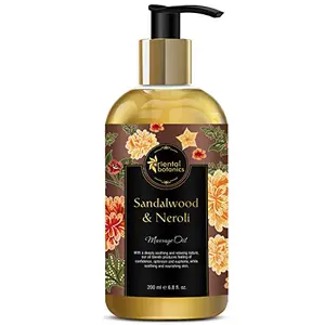 Oriental Botanics Sandalwood & Neroli Body Massage Oil 200 ml with Pure Sandalwood & Neroli Oil For Replenished Skin | Cruelty Free & Vegan | Paraben Free | No Mineral Oils