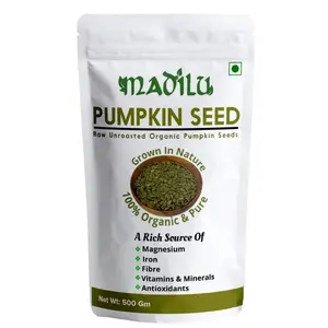 Madilu 100% Organic & Premium Raw Pumpkin Seed - Protein and Fibre Rich Superfood (250Gm)
