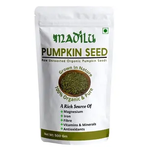 Madilu 100% Organic & Premium Raw Pumpkin Seed - Protein and Fibre Rich Superfood (500Gm)