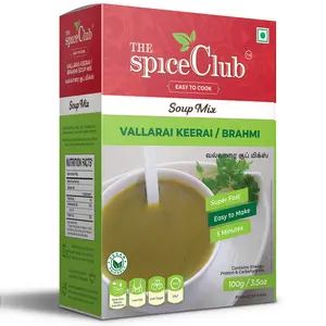 The Spice Club Vallarai Keerai / Brahmi Soup Mix 100g - Delicious Low Fat Low Sugar Super Fast Make in just 5 minutes