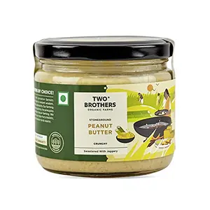 Two Brothers Organic Farms - Peanut Butter Crunchy (300g) | Sweetened with Jaggery | Nutrients & Minerals Rich | Good Source of Protein Fiber Vitamin E | Vegan Butter Made Using Only Peanuts