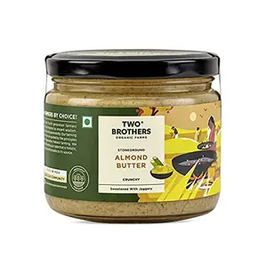 Two Brothers Organic Farms Amorearth Almond Butter with Jaggery Crunchy Tasty and Healthy - 300Gms