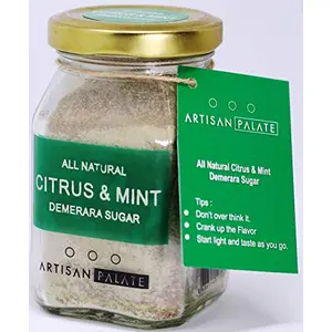 Artisan Palate - All Natural Citrus Mint Demerara Sugar Pack of 150 Grams
