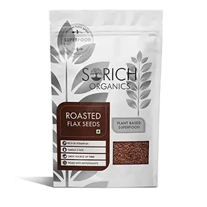 Sorich Organics Roasted Flax Seeds 400gm | Flax Seeds for Management | Flax Seeds for Eating | i Seeds | Flax Seeds for Hair Growth Skin | Healthy Snacks | Diet Food | Rich in Omega-3