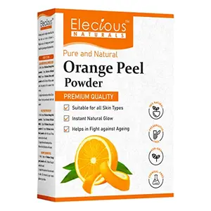 Elecious Orange Peel Powder For Skin and Face (200 Grams) | No Chemical No preservative | Help in Tan Removal Face cleansing and make skin glowing