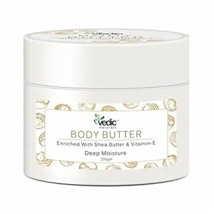 Vedic Naturals Body Butter Enriched With Shea Butter & Vitamin-E - 200gm | Deep Moisturizing For Dry Skin & All Day Moisture Lock | For All Skin Types & Healing Stretch Marks | 100% Organic