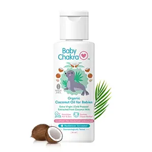 BabyChakra Extra Virgin Pressed Organic Coconut Oil For 30ml | Nourishes Hair & Skin | Soothes Diapers Rashes| Unrefined Non Deodorised & Unbleached