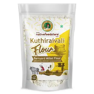 Nativefoodstore Barnyard Millet/Kuthiraivali Flour-500gms