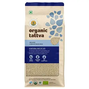 Orgainc Tattva Organic Gobindobhog Unpolished Rice 1Kg | 100% Vegan Gluten Free and NO Preservatives | Flavorful and Aromatic Riceï¿½