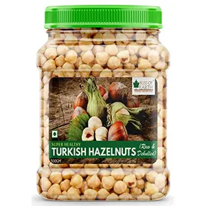 Bliss of Earth 500gm Turkish Hazelnuts Raw & Dehulled Healthy & Tasty