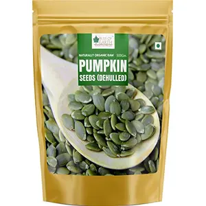 Bliss of Earth Dehulled Pumpkin Seeds 500gm for Eating & Weight Loss Naturally Organic Superfood