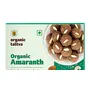 Organic Tattva Organic Amaranth (Rajgira) Seeds - 500gram | Rich in Fiber and Protein | NO Cholesterol and Gluten Free, 3 image