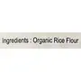 Organic Tattva - Organic Rice Flour 500 Gram | Vegan and Gluten Free | NO Additives and NO Preservatives, 5 image