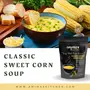 Amima's Kitchen Classic Sweet Corn Soup  100 Grams [Serves 10] | Instant Soup Mix Powder | Ready To Cook | No Artificial Flavour & Colour | Gluten Free | Non GMO | Healthy Soup, 3 image