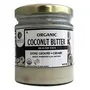 Dhatu Organics Coconut Butter 175 g Vegan No Sugar Added Keto
